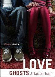 Love, ghosts, & facial hair