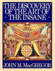 The discovery of the art of the insane