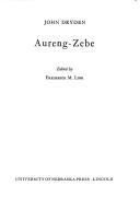 Aureng-zebe, or, The great-Mogul
