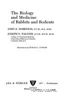 The biology and medicine of rabbits and rodents