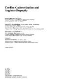Cardiac catheterization and angiocardiography