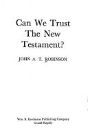 Can we trust the New Testament?