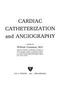 Cardiac catheterization and angiography