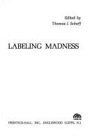 Labeling madness