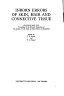 Inborn errors of skin, hair, and connective tissue