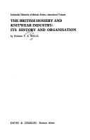 The British hosiery and knitwear industry: its history and organisation