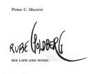 Rube Goldberg; his life and work