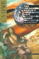 The world's last night, and other essays