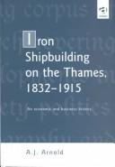 Iron shipbuilding on the Thames, 1832-1915