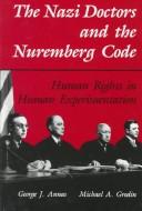 The Nazi doctors and the Nuremberg Code