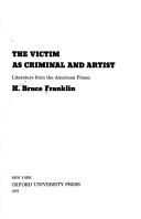 The victim as criminal and artist