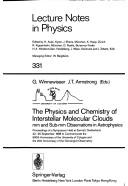 The Physics and Chemistry of Interstellar Molecular Clouds: Mm and Sub-Mm Observations in Astrophysics
