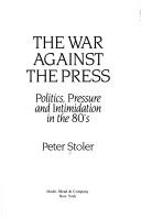 The war against the press
