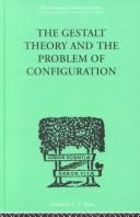 The Gestalt Theory and the Problem of Configuration