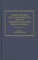 Animal Welfare & Anti-Vivisection 1870-1910