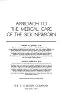 Approach To the Medical Care Of The Sick Newborn