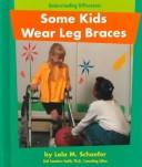 Some Kids Wear Leg Braces