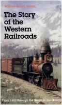The story of the western railroads