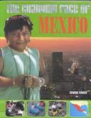 The Changing Face of Mexico (Changing Face of...)
