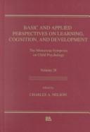 Basic and Applied Perspectives on Learning, Cognition, and Development