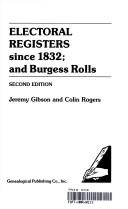 Electoral registers since 1832, and burgess rolls