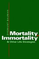 Mortality, immortality, and other life strategies