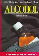 Everything You Need to Know About Alcohol
