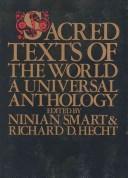 Sacred texts of the world : a universal anthology