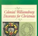 Colonial Williamsburg decorates for Christmas
