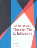Contemporary Theatre, Film and Television, Volume 45