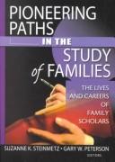 Pioneering Paths in the Study of Families