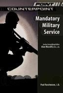 Mandatory Military Service (Point/Counterpoint)