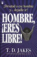 Hombre, Eres Libre!