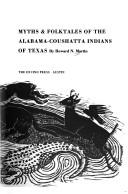 Myths and Folktales of the Alabama-Coushatta Indians of Texas