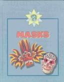 Masks (Doney, Meryl, Crafts from Many Cultures.)