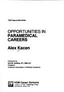 Opportunities in Paramedical Careers (Opportunities in ... )