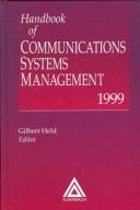 Handbook of Communications Systems Management 1999