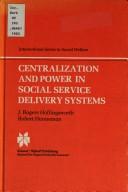 Centralization and power in social service delivery systems