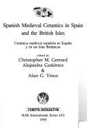 Spanish Medieval Ceramics in Spain and the British Isles =