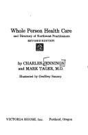 Whole person health care and directory of Northwest practitioners