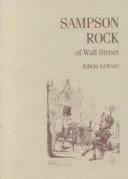 Sampson Rock of Wall Street (Fraser Contrary Opinion Library Book)