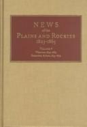 News of the Plains and Rockies, 1803-1865