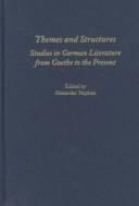 Themes and Structures: Studies in German Literature from Goethe to the Present