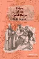 A history of the Jewish nation from the earliest times to the present day