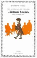 Vida Y Opiniones Del Caballero Tristram Shandy / The Life and Opinions of Tristam Shandy Gentleman