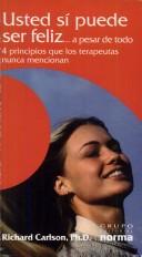 Usted Si Puede Ser Feliz (Spanish Edition)