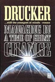 Managing in a Time of Great Change