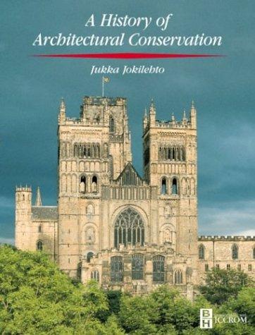 A history of architectural conservation