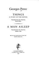 "Things. A Story of the Sixties" and "A Man Asleep"