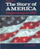 Story of America (Story of America Beginnings to 1877)